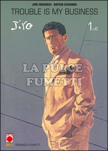 JIRO TANIGUCHI COLLECTION - TROUBLE IS MY BUSINESS 1